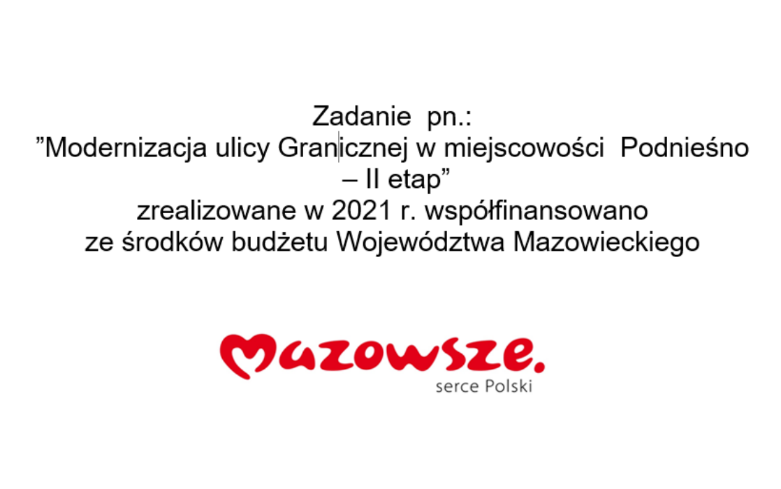 tablica informacyjna Modernizacja ulicy Granicznej w miejscowości Podnieśno - II etap