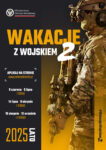 „Wakacje z wojskiem 2” – projekt wakacyjnych szkoleń wojskowych
